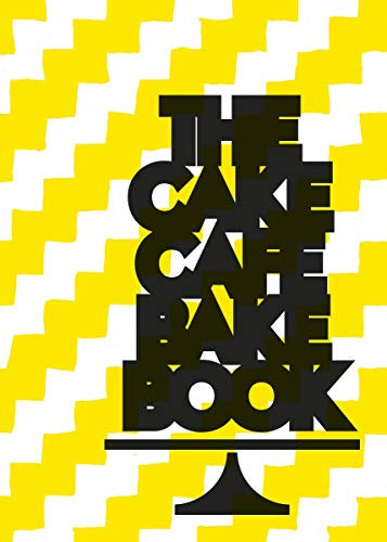 Cake Cafe Bake Book