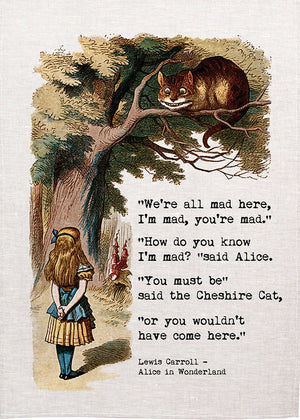 Alice - We're all mad here Teatowel