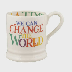 Rainbow Toast Change the World 1/2 Pint Mug