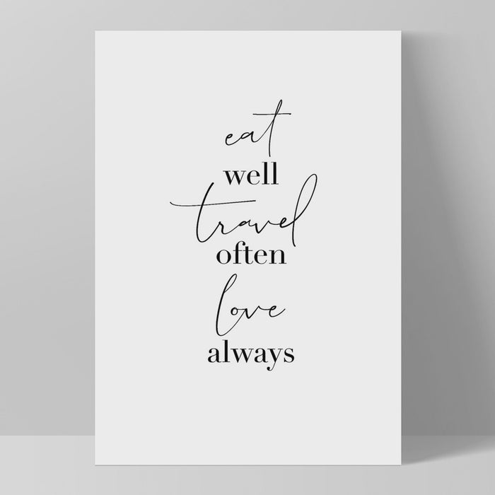 Print - Eat Well, Travel Often, Love Always A4