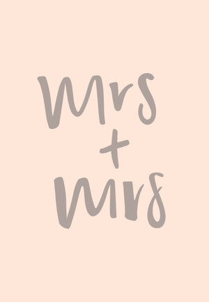 Mrs + Mrs | Greeting Card