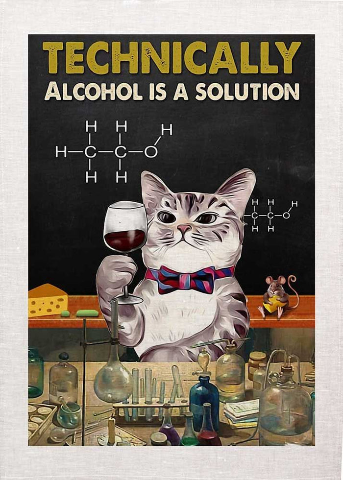 Technically Alcohol is a Solution Tea Towel
