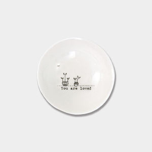wobbly Porcelain Sml Bowl you are loved