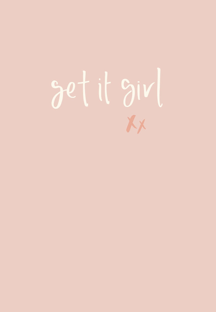 Get It Girl | Greeting Card