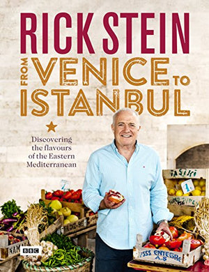 Rick Stein: From Venice to Instabul
