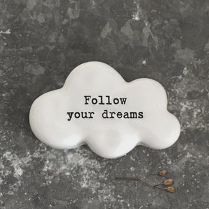 Cloud Porcelain - Follow Your Dreams