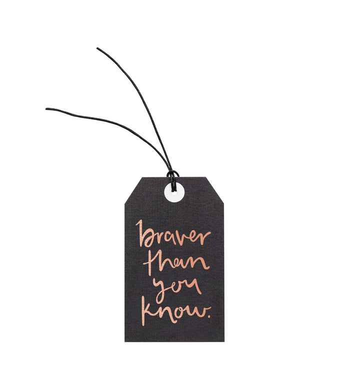 Braver Than You Know | Gift Tag