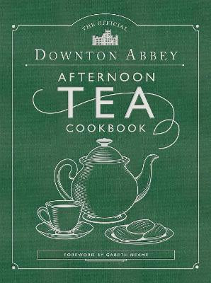 Official Downtown Abbey Afternoon Tea Cookbook