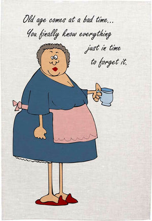 Old Age Comes At A Bad Time Linen Tea Towel