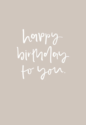 Happy Birthday To You | Greeting Card