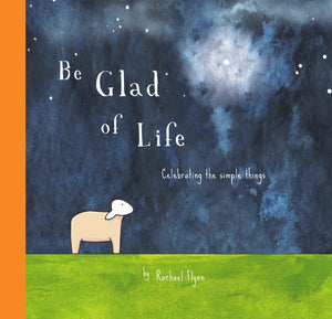 Quote Book - Be Glad Of Life